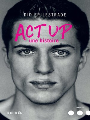 cover image of Act Up. Une histoire